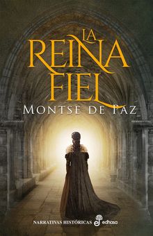 La reina fiel.  Montse de Paz