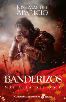 Banderizos.  Jos Manuel Aparicio