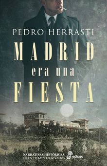 Madrid era una fiesta.  PEDRO HERRASTI