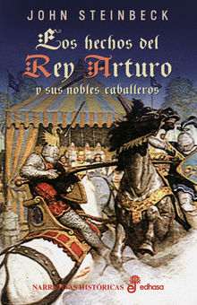 Los hechos del Rey Arturo y sus nobles caballeros.  Carlos Gardini