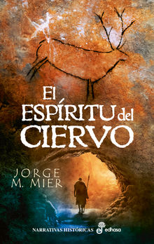 El espritu del ciervo.  Jorge M. Mier