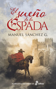 El sueo de la espada.  Manuel Snchez G.