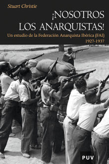 Nosotros los anarquistas.  Stuart Christie