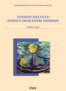 Herman Melville: poder y amor entre hombres.  Rafael M. Mrida Jimnez