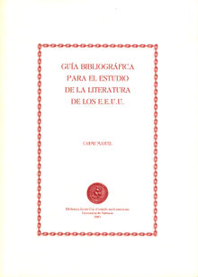 Gua bibliogrfica para el estudio de la literatura de los Estados Unidos.  Carme Manuel Cuenca