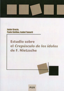 Estudio sobre el Crepsculo de los dolos de F. Nietzsche.  Isabel Tamarit Lpez