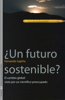 Un futuro sostenible?.  Fernando Sapia Navarro