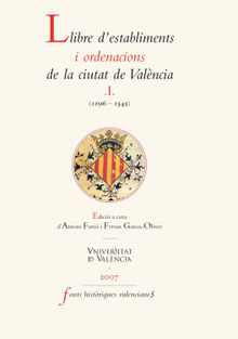 Llibre d'establiments i ordenacions de la ciutat de Valncia. I..  Ferran Garcia-Oliver