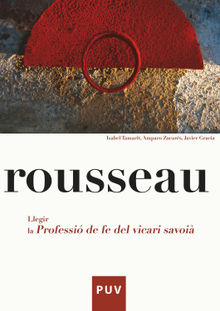 Rousseau. Llegir la Professi de fe del vicari saboi.  Josep M. Sala-Valldaura