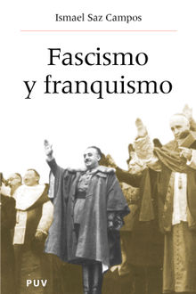 Fascismo y franquismo.  Ismael Saz Campos