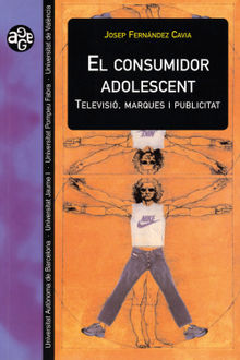 El consumidor adolescent.  Josep Fernndez Cavia