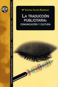 La traduccin publicitaria: comunicacin y cultura.  M Cristina Valds Rodrguez