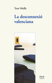 La desconnexi valenciana.  Toni Moll