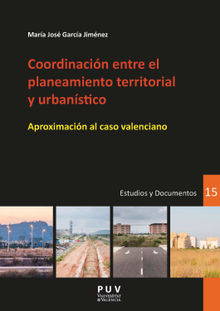 Coordinacin entre el planeamiento territorial y urbanstico.  Mara Jos Garca Jimnez