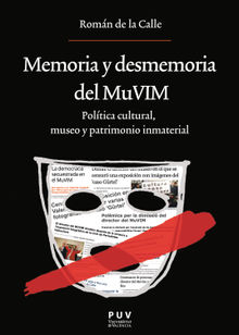 Memoria y desmemoria del MuVIM.  Rom? de la Calle de la Calle