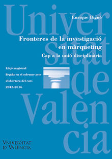 Fronteres de la investigaci en mrqueting.  Enrique Bign Alcaiz