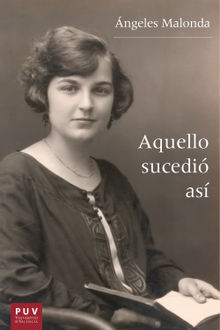 Aquello sucedi as.  ngeles Malonda Arsis