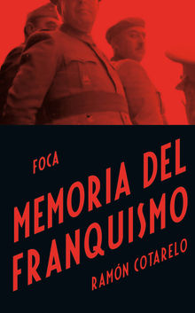 Memoria del Franquismo.  Ramn Cotarelo