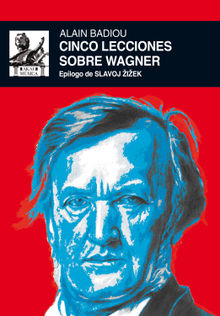 Cinco lecciones sobre Wagner.  Francisco Lpez Martn