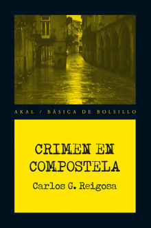 Crimen en Compostela.  Carlos Gonzlez Reigosa