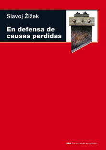 En defensa de las causas perdidas.  Francisco Lpez Martn