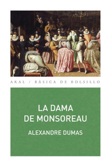 La dama de Monsoreau.  Alexandre Dumas