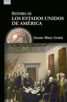 Historia de los Estados Unidos de Amrica.  Axel Alonso Valle