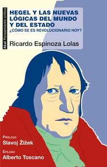 Hegel y las nuevas lgicas del mundo y del estado.  Ricardo Espinoza Lolas