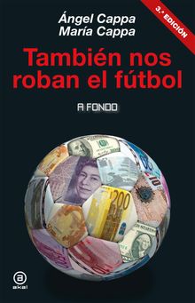 Tambin nos roban el ftbol.  ngel Cappa