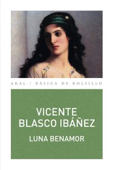 Luna Benamor.  Vicente Blasco Ibez