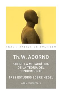 Sobre la metacrtica de la teora del conocmiento.  Theodor W. Adorno