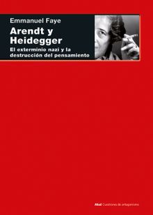 Arendt y Heidegger.  Emmanuel Faye