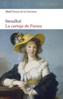 La Cartuja de Parma.  Sthendal