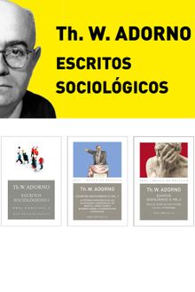 Pack Adorno III. Escritos Sociolgicos.  Theodor W. Adorno