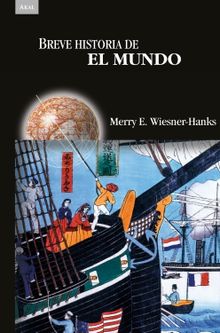 Breve historia del mundo.  Merry E. Wiesner-Hanks