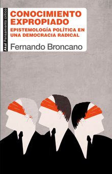 Conocimiento expropiado.  Fernando Broncano