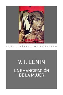 La emancipacin de la mujer.  Vladimir Illich Lenin