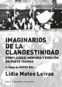 Imaginarios de la clandestinidad.  Lidia Mateos Leiva