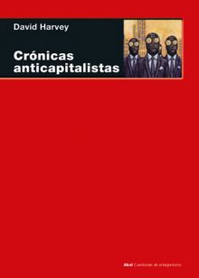 Crnicas anticapitalistas.  David Harvey