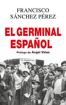 El Germinal espaol.  Francisco Snchez Prez