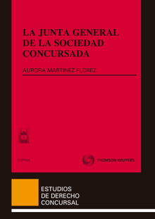 La junta general de la sociedad concursada.  Aurora Martnez Flrez