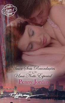 Amor sem recordaes - Uma noite especial.  Penny Jordan