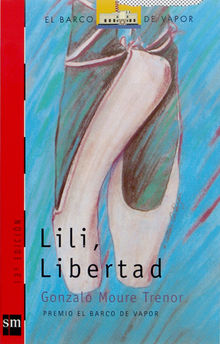 Lili, Libertad.  Gonzalo Moure Trenor