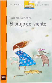 El brujo del viento.  Paloma Snchez Ibarzbal