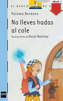 No lleves hadas al cole.  Paloma Bordons