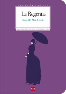 La Regenta.  Clarn (Leopoldo Alas)