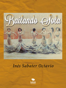 Bailando sola.  Ins Sabater Octavio