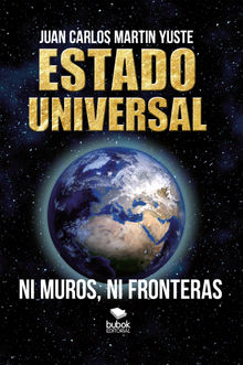 Estado Universal.  Juan Carlos Martn Yuste