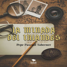 La mirada del irlands.  Pepe Pascual Taberner