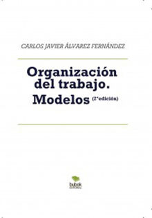 Organizacin del trabajo. .  Carlos Javier lvarez